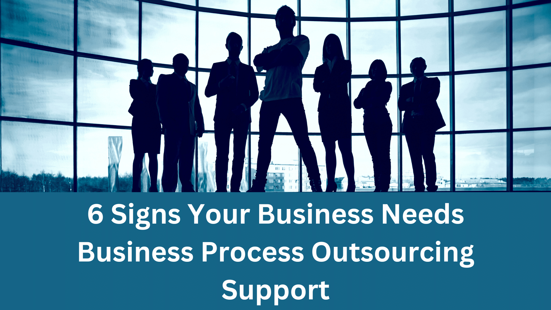 Image of 6 Signs Your Business Needs Business Process Outsourcing Support
