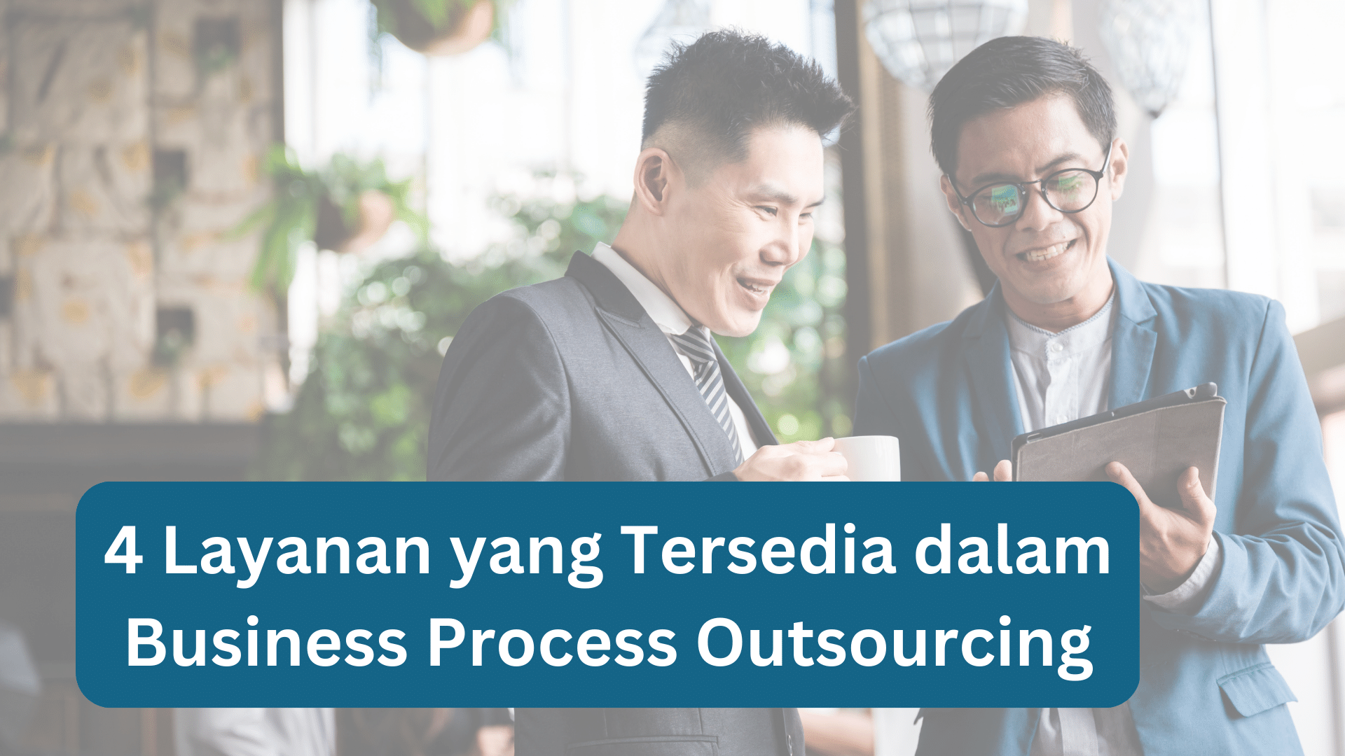 Image of 4 Services Available in Business Process Outsourcing