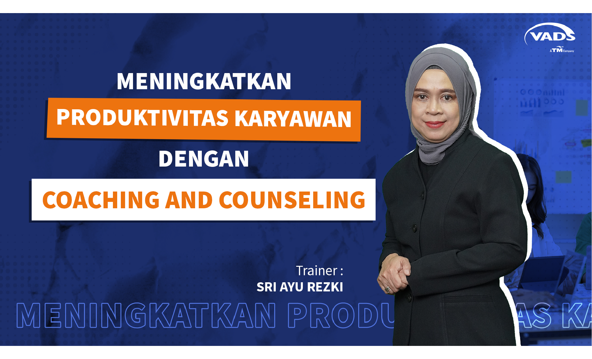 Image of PT VADS Indonesia Holds Coaching & Counseling Training to Boost Employee Productivity and Performance